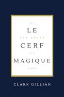 Le Cerf Magique et les Rêves du Fou (French Edition) - thumbnail