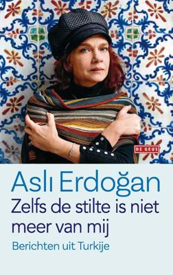 Zelfs de stilte is niet meer van mij - Asli Erdogan - ebook