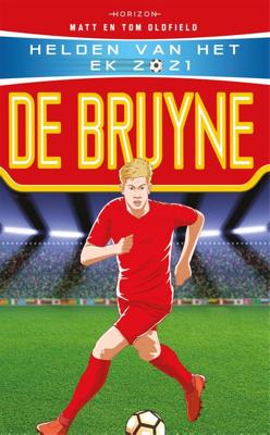 Helden van het EK 2021: De Bruyne - Tom Oldfield, Matt Oldfield - ebook