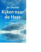 Kijken naar de heer - Jos Douma - ebook - thumbnail