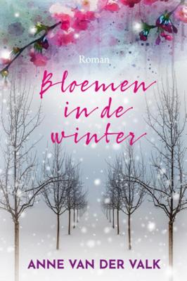 Anne van der Valk Bloemen in de winter
