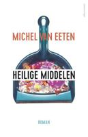 Heilige middelen - Michel van Eeten - Paperback (9789025452971) - thumbnail