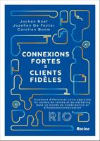 Connexions fortes = clients fidèles - Jochen Roef, Jozefien De Feyter, Carolien Boom - ebook - thumbnail