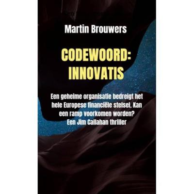 Codewoord: Innovatis - Martin Brouwers - Paperback (9789402150131)