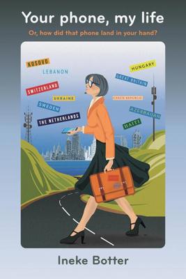 Your phone, my life - Ineke Botter - ebook Your phone, my life - Ineke Botter - ebook