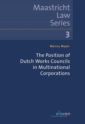 The Position of Dutch Works Councils in Multinational Corporations - Marcus Meyer - ebook The Position of Dutch Works Councils in Multinational Corporations - Marcus Meyer - ebook