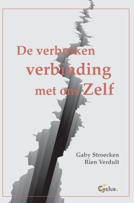De verbroken verbinding - Gaby Stroecken, Rien Verdult - Paperback (9789085750772)