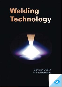 Welding Technology - G. den Ouden, M.J.M. Hermans - ebook