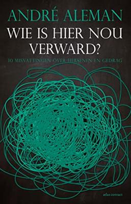 Wie is hier nou verward? - André Aleman - ebook