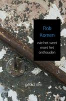 Rob  Komen wie het weet moet het onthouden - thumbnail