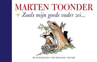 Zoals mijn goede vader zei - Marten Toonder - eBook (9789403112305) Zoals mijn goede vader zei - Marten Toonder - eBook (9789403112305)