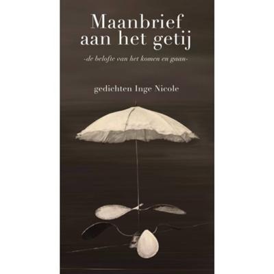 Maanbrief aan het getij - Inge Nicole - Paperback (9789062657858)