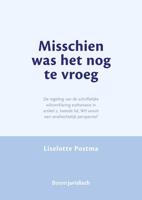 Misschien was het nog te vroeg - Liselotte Postma - ebook - thumbnail