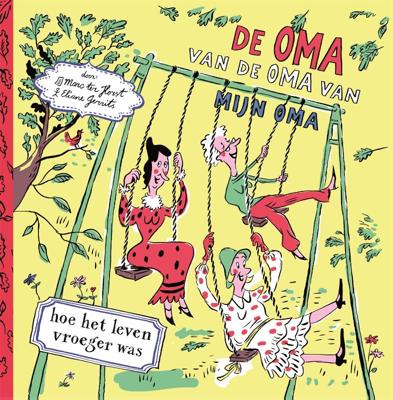 De oma van de oma van mijn oma - Marc ter Horst - Hardcover (9789025773366)