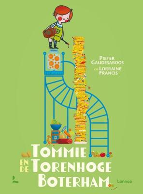 Tommie en de torenhoge boterham (Hardback)