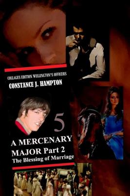 A Mercenary Major Part 2: The Blessing of Marriage - Constance J. Hampton - ebook