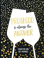 Rebo Prosecco is always the answer - thumbnail