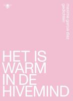 Het is warm in de hivemind - Maxime Garcia Diaz - ebook - thumbnail
