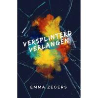Versplinterd verlangen - Emma Zegers - Paperback (9789492585424) - thumbnail