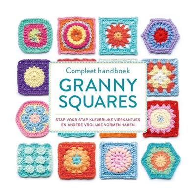 Compleet Handboek Granny Squares Compleet Handboek Granny Squares