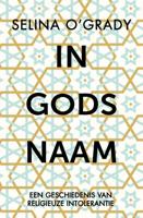 In Gods naam - Selina O'Grady - Paperback (9789401916837) - thumbnail
