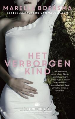 Het verborgen kind - Marelle Boersma - Paperback (9789461093684) Het verborgen kind - Marelle Boersma - Paperback (9789461093684)