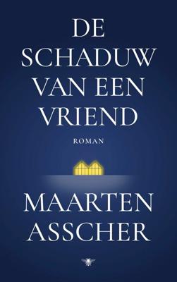 De schaduw van een vriend - Maarten Asscher - ebook