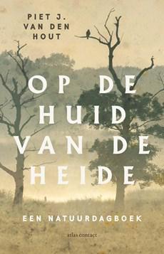Op de huid van de heide - Piet J. van den Hout - ebook
