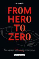 From hero to zero - Dolf Kos - ebook - thumbnail