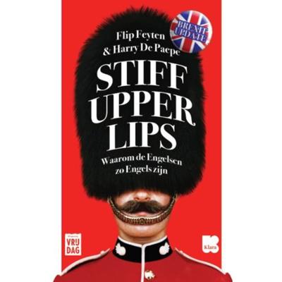 Stiff Upper Lips: brexit update - Flip Feyten, Harry de Paepe - Paperback (9789460018664)