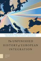 The Unfinished History of European Integration - Wim van Meurs, Robin de Bruin, Liesbeth van de Grift, Carla Hoetink - ebook - thumbnail