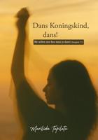 Dans Koningskind, dans! - Marilieke Tapilatu - ebook - thumbnail