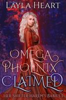 Omega Phoenix: Claimed - Layla Heart - ebook - thumbnail