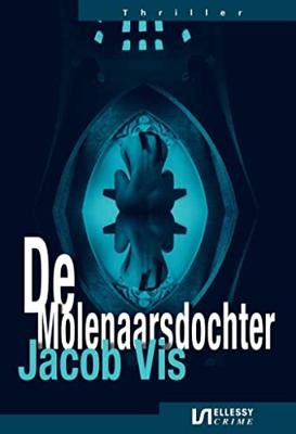 De Molenaarsdochter - Jacob Vis - ebook