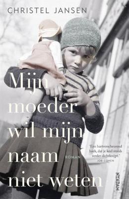 Mijn moeder wil mijn naam niet weten (Paperback)