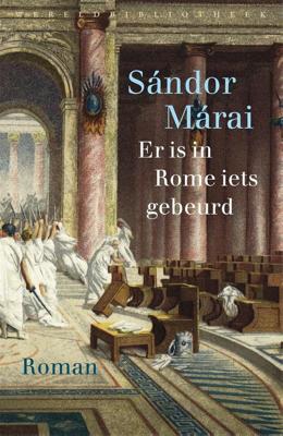 Er is in Rome iets gebeurd - Sándor Márai - ebook