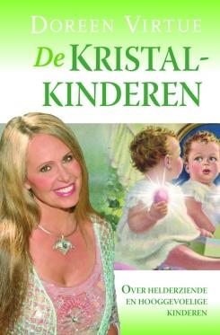 De Kristalkinderen - Doreen Virtue - eBook (9789460235276)