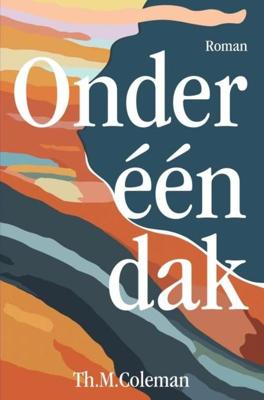 Onder één dak - Th.M. Coleman - ebook