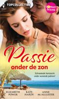 Passie onder de zon - Elizabeth Power, Kate Hardy, Anne McAllister - ebook - thumbnail