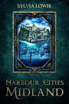 Harbour City Midland - Sylvia Lowik - ebook