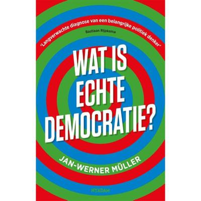 Wat is echte democratie? - Jan-Werner Müller - Paperback (9789046828410)