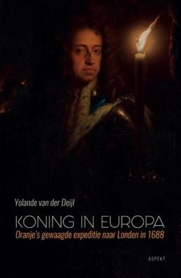 Koning in Europa - Yolande van der Deijl - ebook