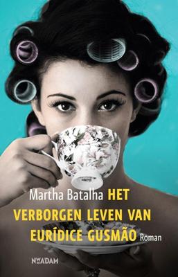 Het verborgen leven van Eurídice Gusmão - Martha Batalha - ebook