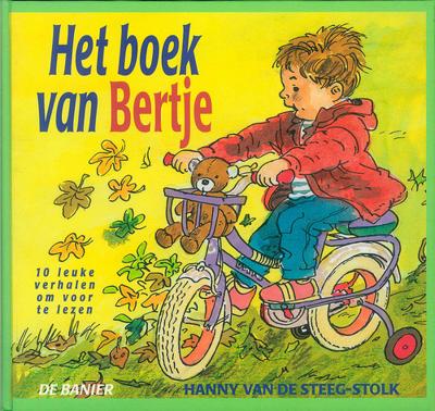 Het boek van Bertje - Hanny van de Steeg-Stolk - ebook Het boek van Bertje - Hanny van de Steeg-Stolk - ebook