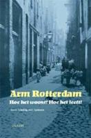 Arm Rotterdam - M. van der Woude, S. van der Velden - Paperback (9789052601182) - thumbnail