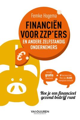 Financiën voor zzp'ers en andere zelfstandig ondernemers (8e herziene druk - Femke Hogema - Hardcover (9789089655189)