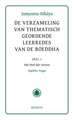 Samyutta-Nikaya - 1 Het Deel der verzen (Sagatha-Vagga) - - ebook