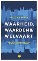 Waarheid, waarden & welvaart - Victor Broers - eBook (9789021401874) - thumbnail