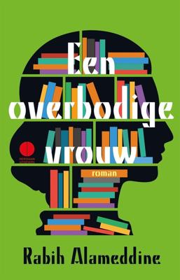 Een overbodige vrouw - Rabih Alameddine - eBook (9789048826773) Een overbodige vrouw - Rabih Alameddine - eBook (9789048826773)