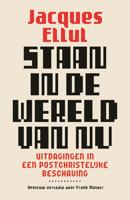 Staan in de wereld van nu - Jacques Ellul - ebook - thumbnail